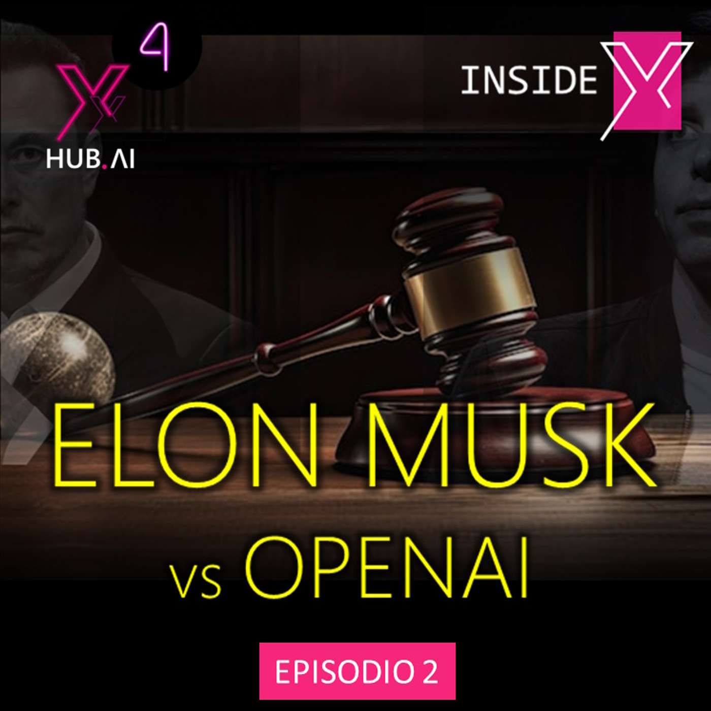 T4.E19. INSIDE X : ELON MUSK vs OPENAI La demanda | Episodio 2/6