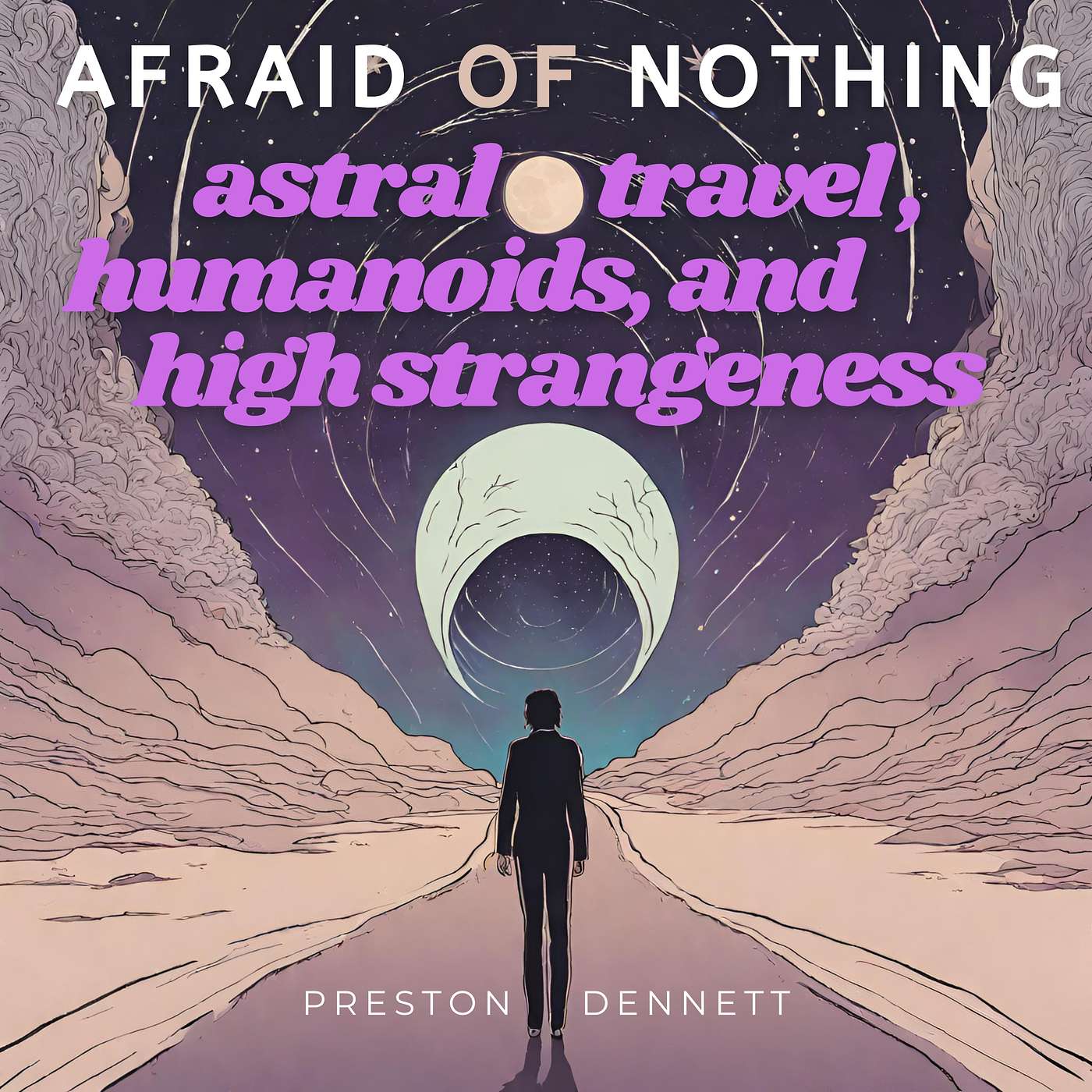 Afraid of Astral Travel, Humanoids and High Strangeness