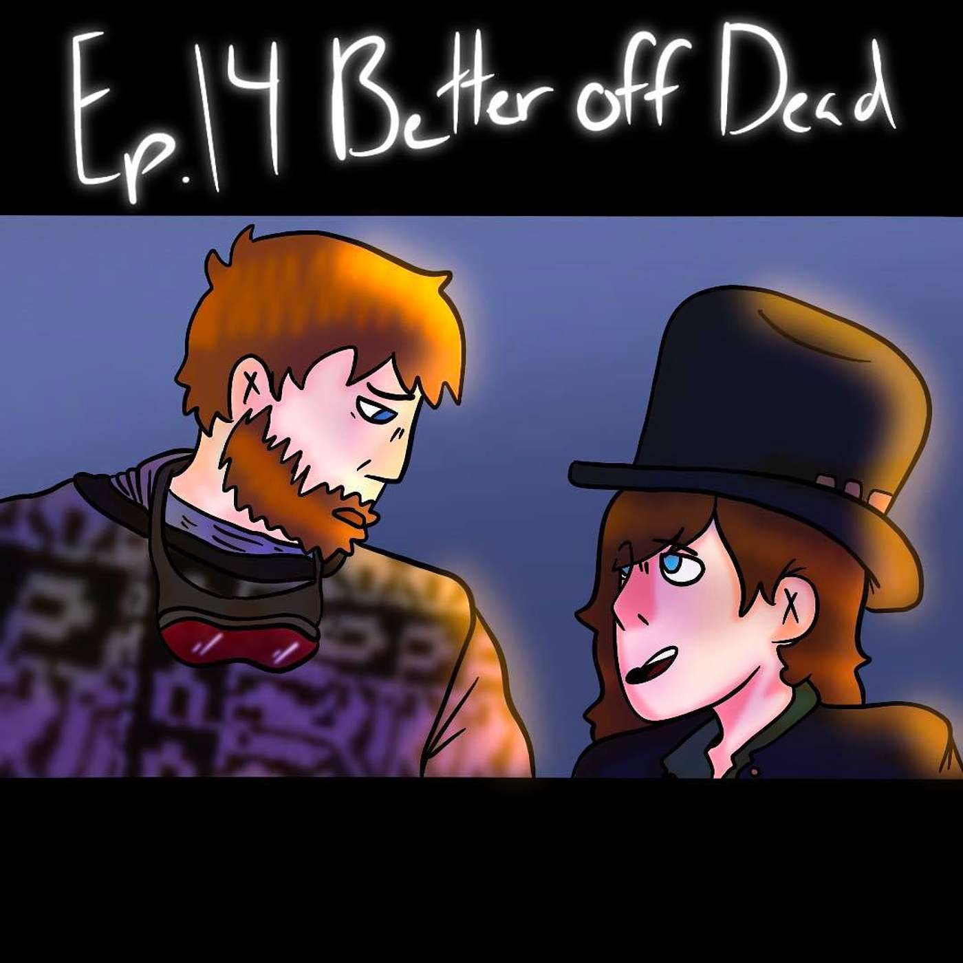 Episode 14 - Better Off Dead