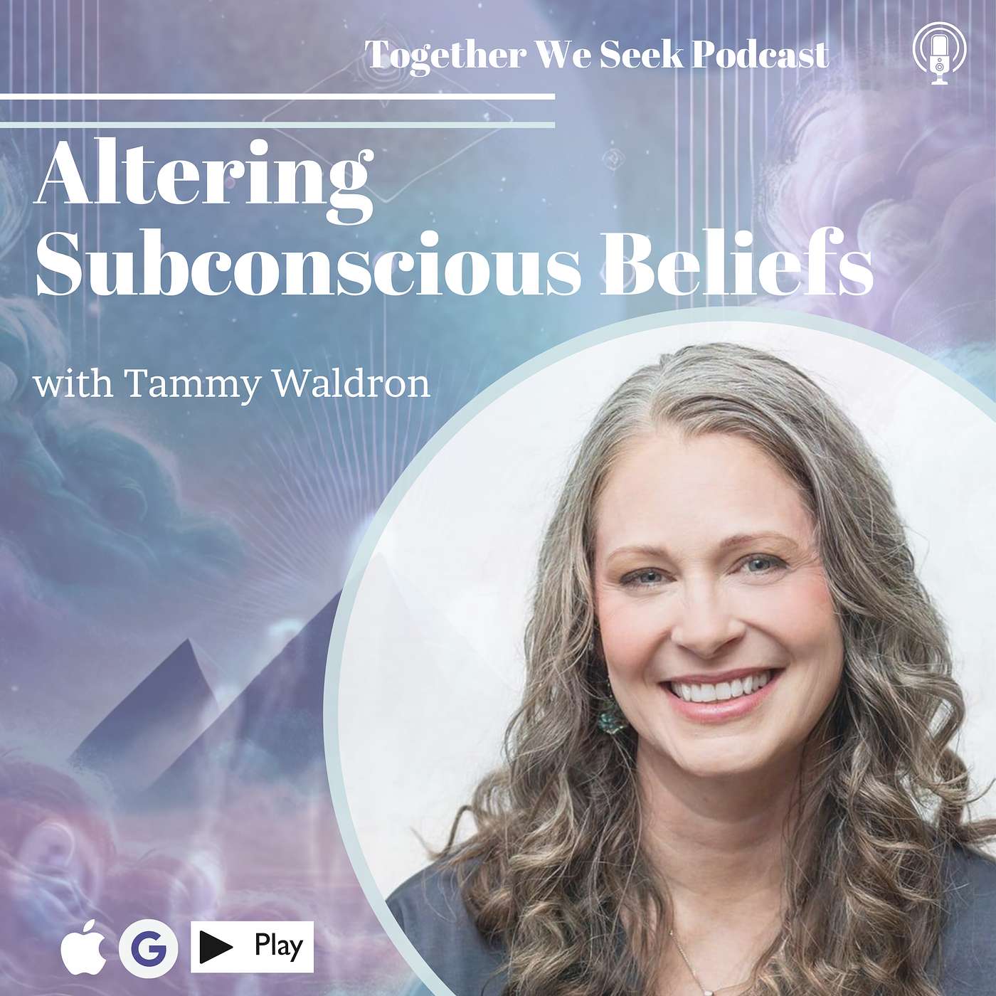 91. Altering Subconscious Beliefs for Personal Transformation with Tammy Waldron episode artwork
