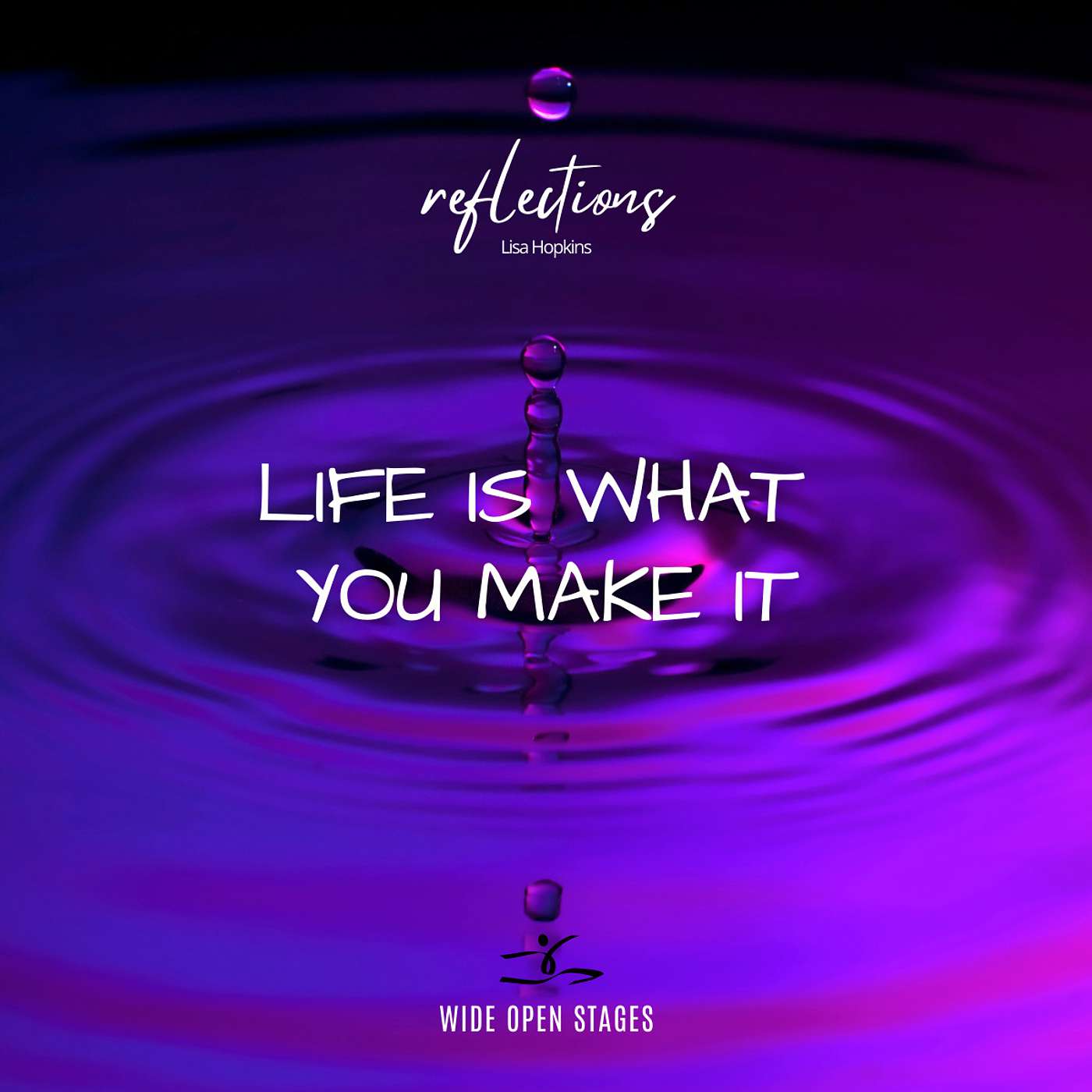 Lisa Hopkins: Life Is What You Make It