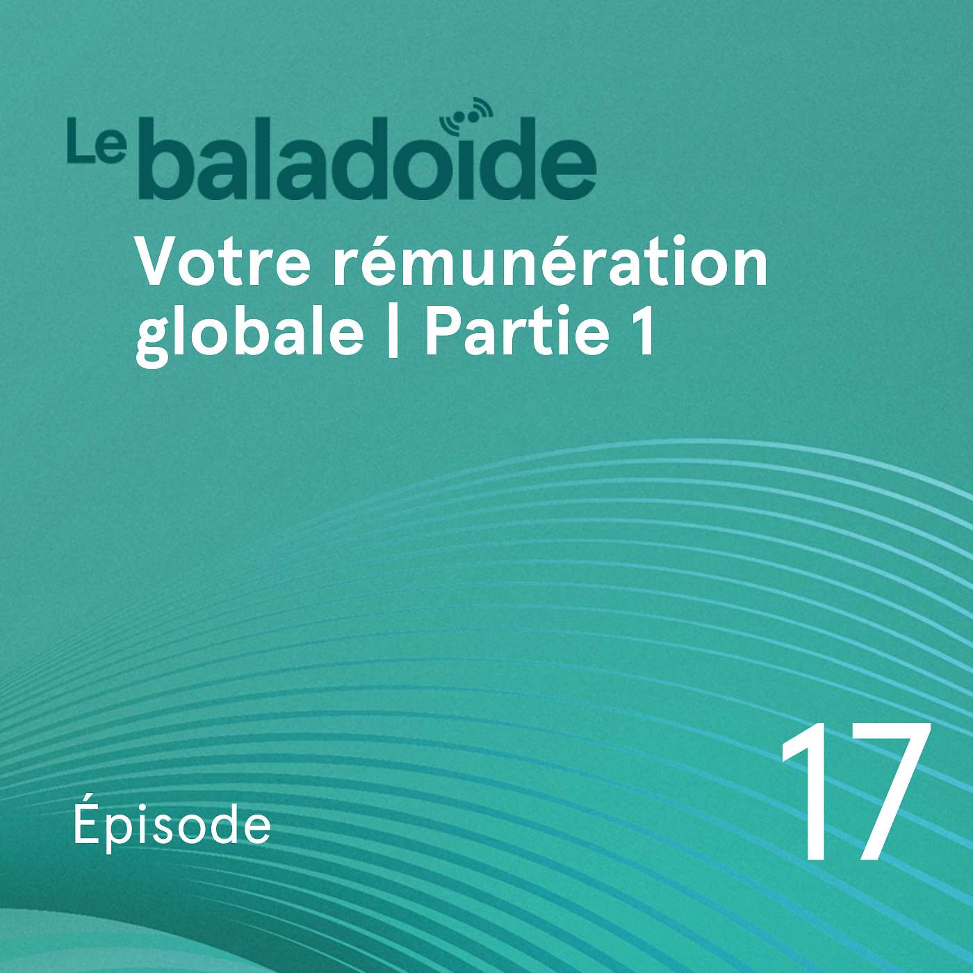 Votre rémunération globale | Partie 1