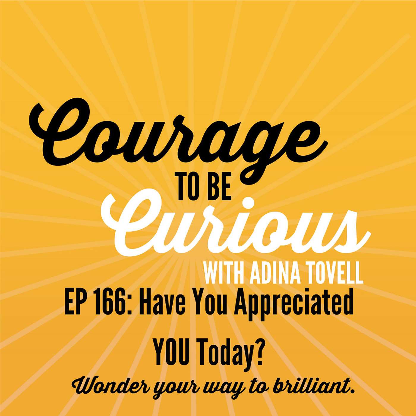 Have you appreciated YOU today?