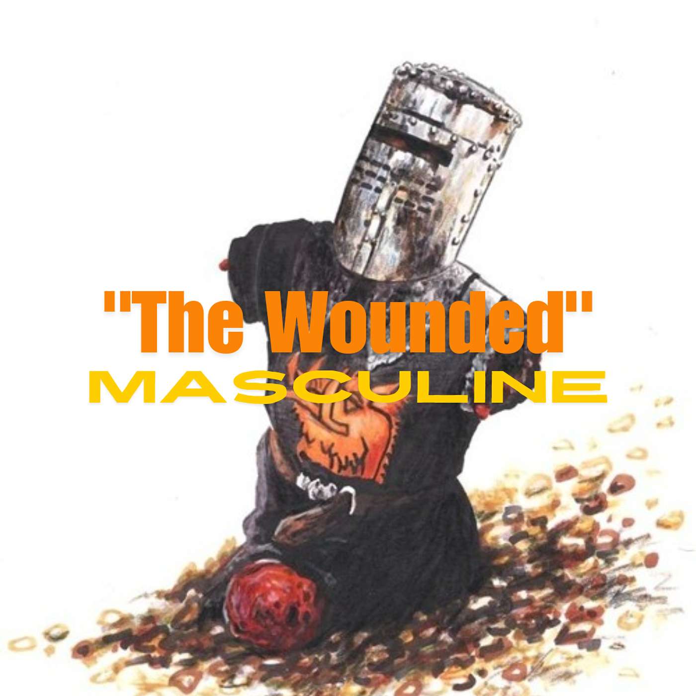 The Wounded Masculine
