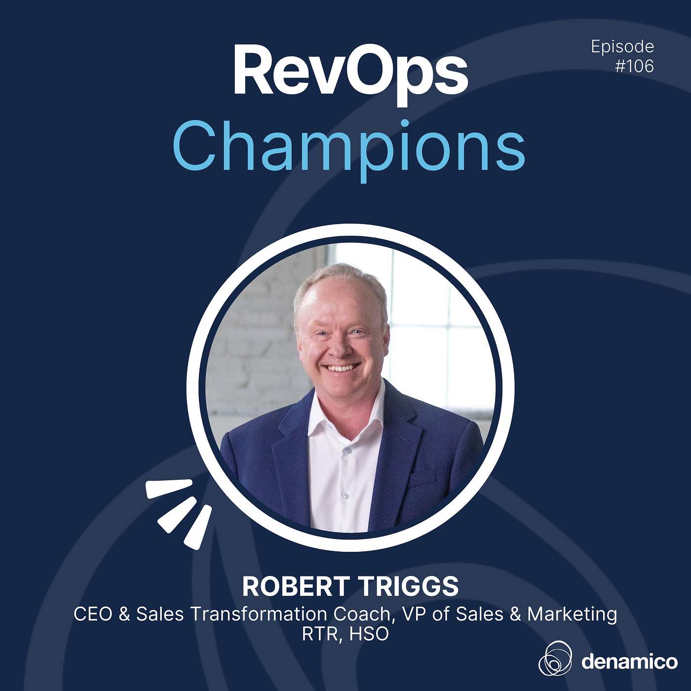 106 | From Chaos to Calm: Using Mindset, Data, and AI to Scale Sales | Robert Triggs
