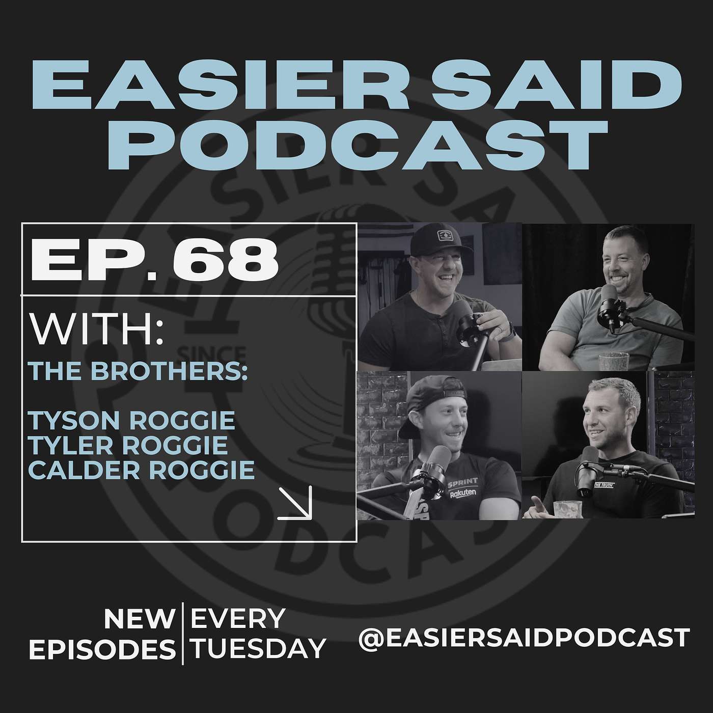 ESP Ep. 68 The Brothers: Tyson Roggie, Tyler Roggie & Calder Roggie