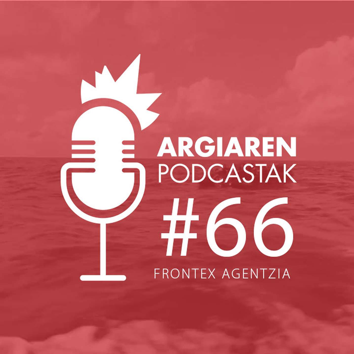 PODCAST #66 | Giza eskubideez baino, zibersegurtasunaz nahiago du hitz egin Frontex-ek episode artwork