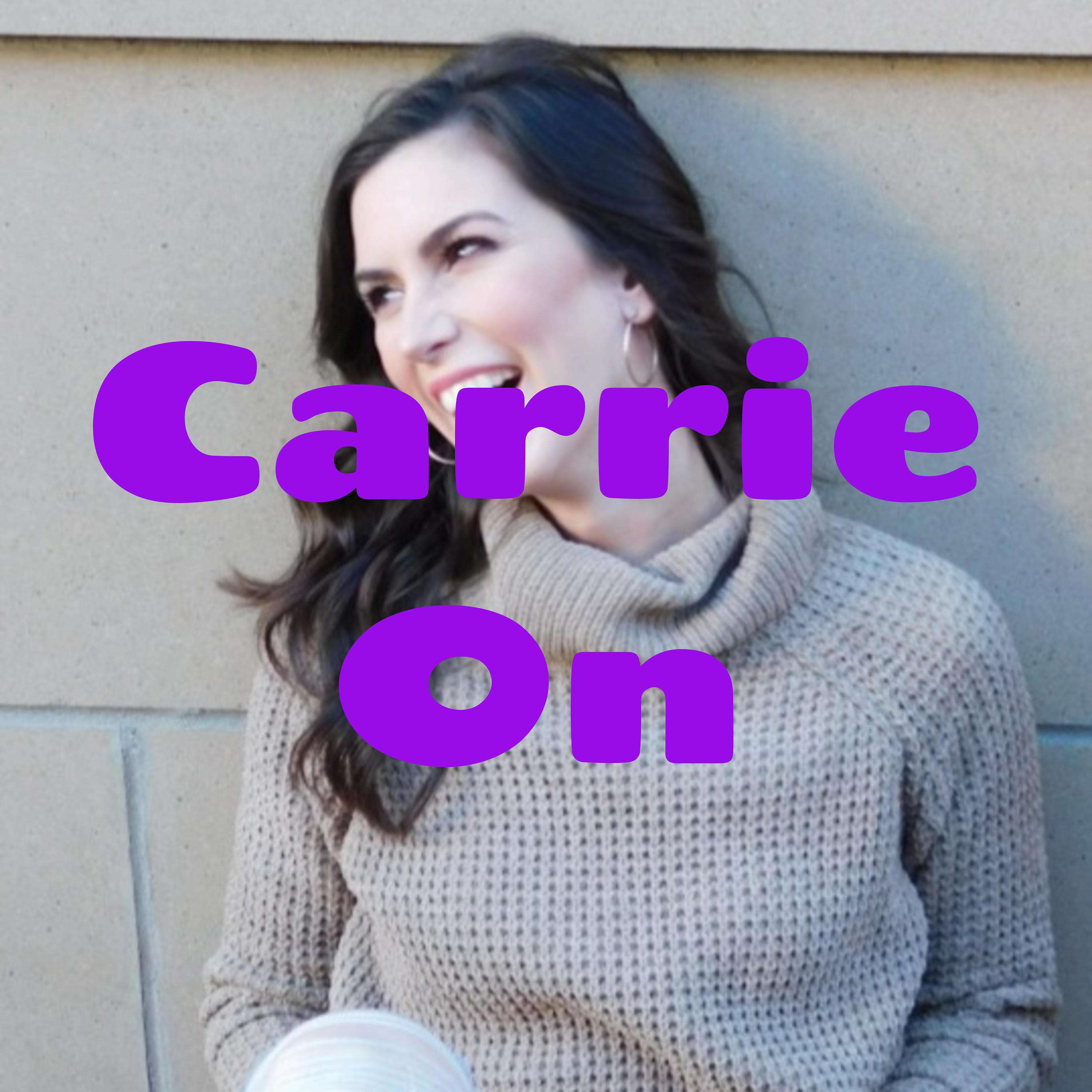 Carrie On