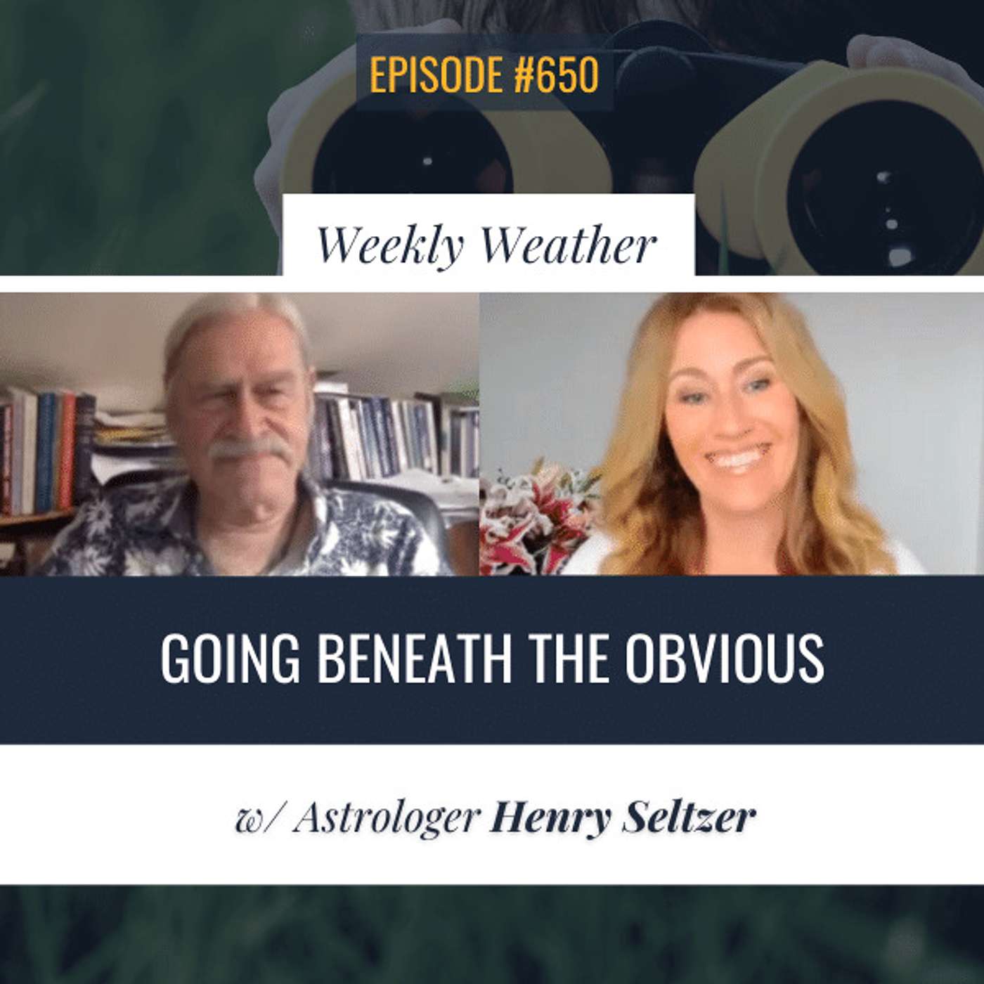[WEEKLY ASTROLOGICAL WEATHER] The Power of Self-Reflection: What Lies Within? w/ Astrologer Henry Seltzer