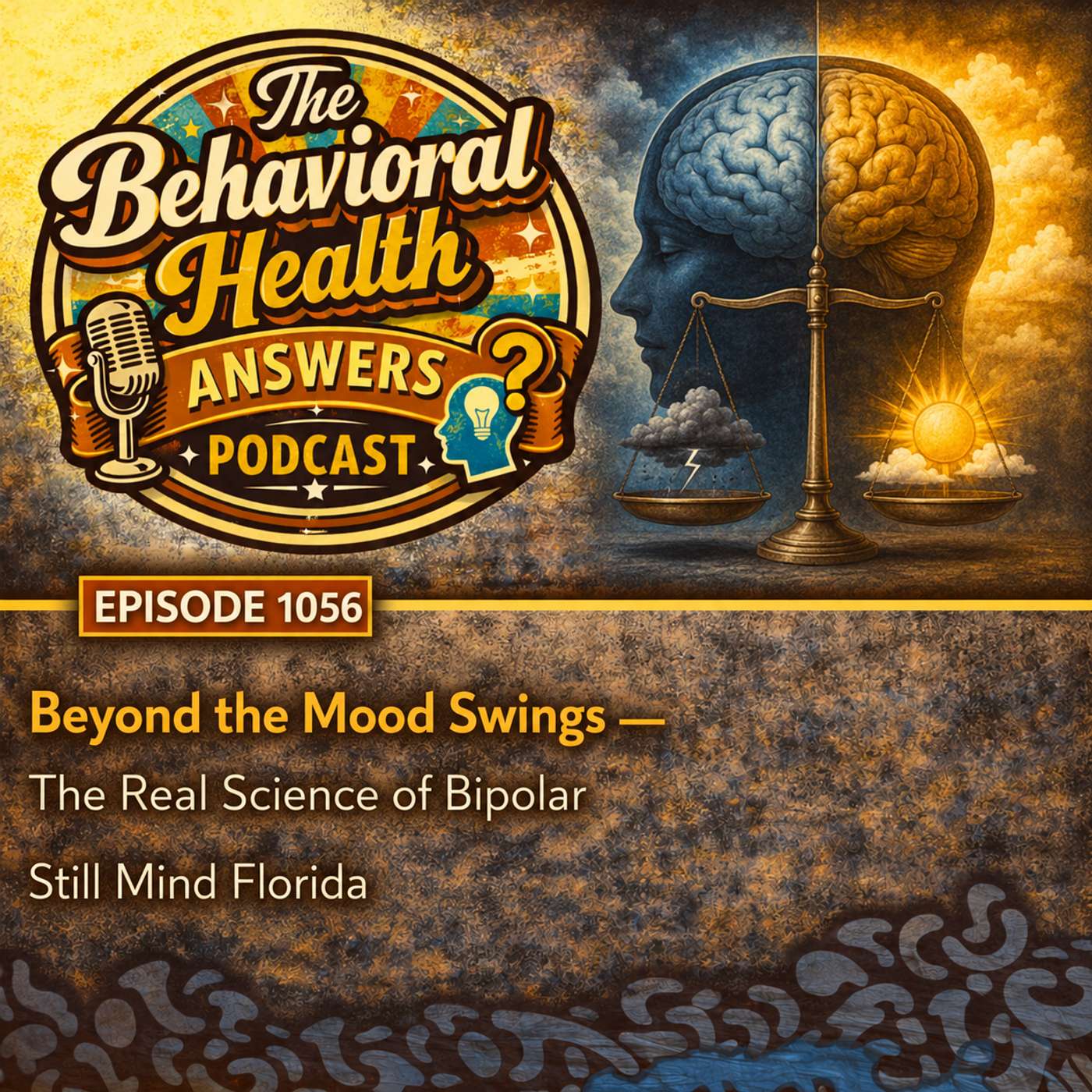 Episode 1056: Beyond the Mood Swings - The Real Science of Bipolar | Still Mind Florida episode artwork