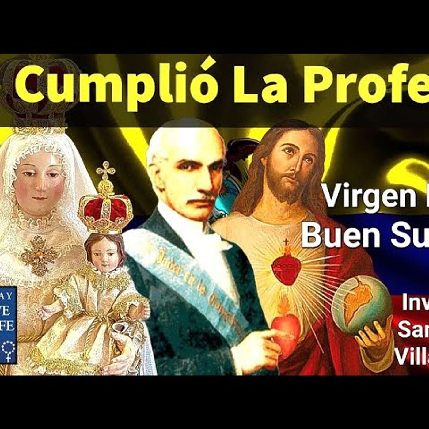 Episodio 941: Se CUMPLIÓ La PROFECÍA Hace 150 Años Virgen Del Buen Suceso Ecuador Santiago Villarreal y Luis Román