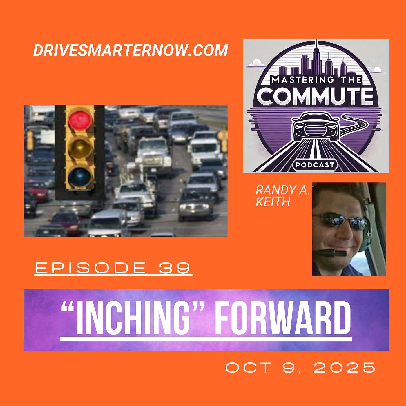 Ep. 39 - The "Inching Epidemic" - Getting Nowhere Fast at Red Lights