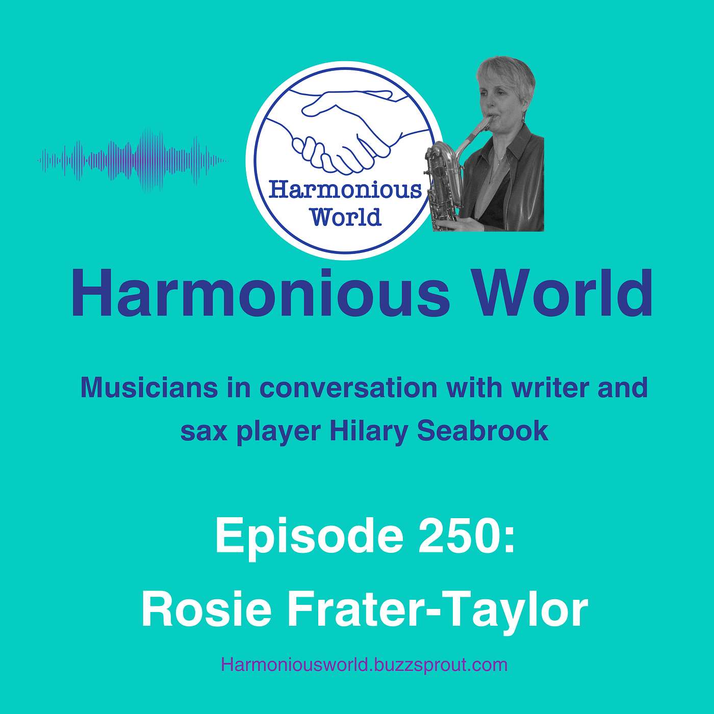 My 250th episode features the remarkable Rosie Frater-Taylor