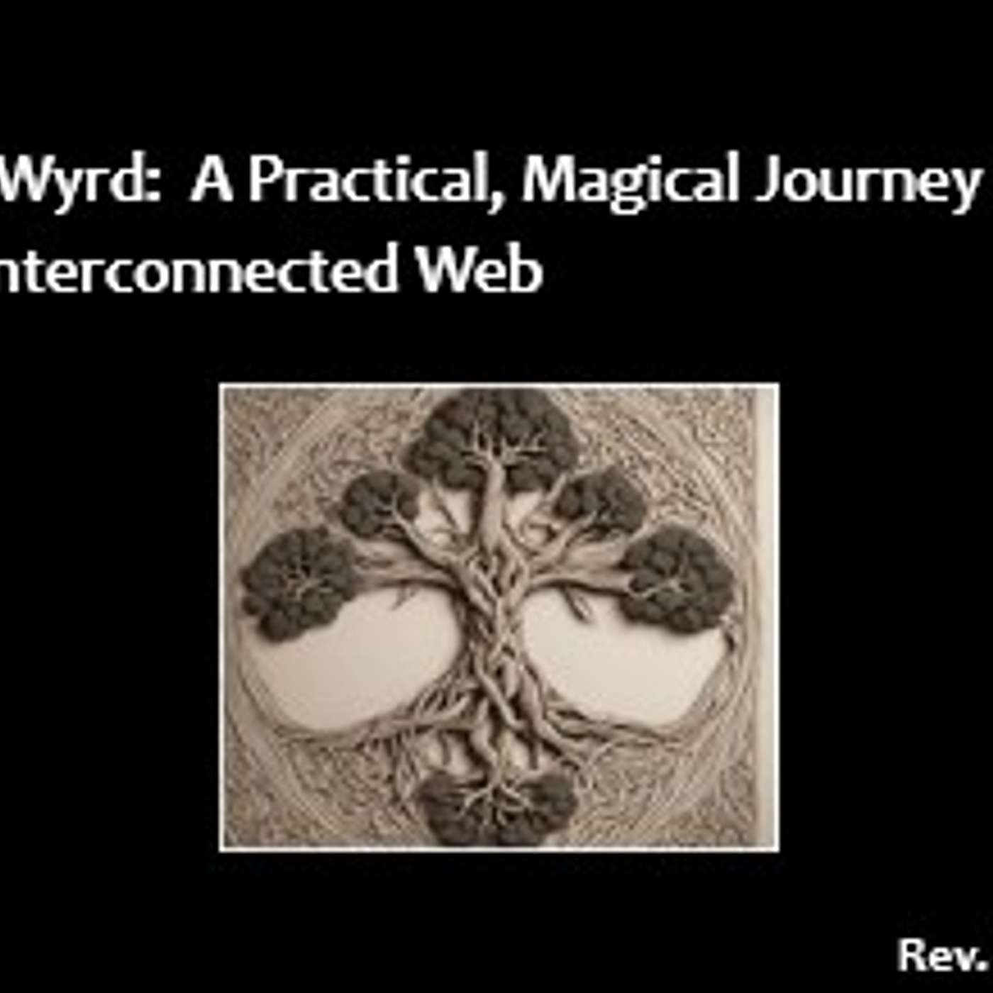Lets Get Wyrd A Practical Magical Journey into the Interconnected Web episode artwork
