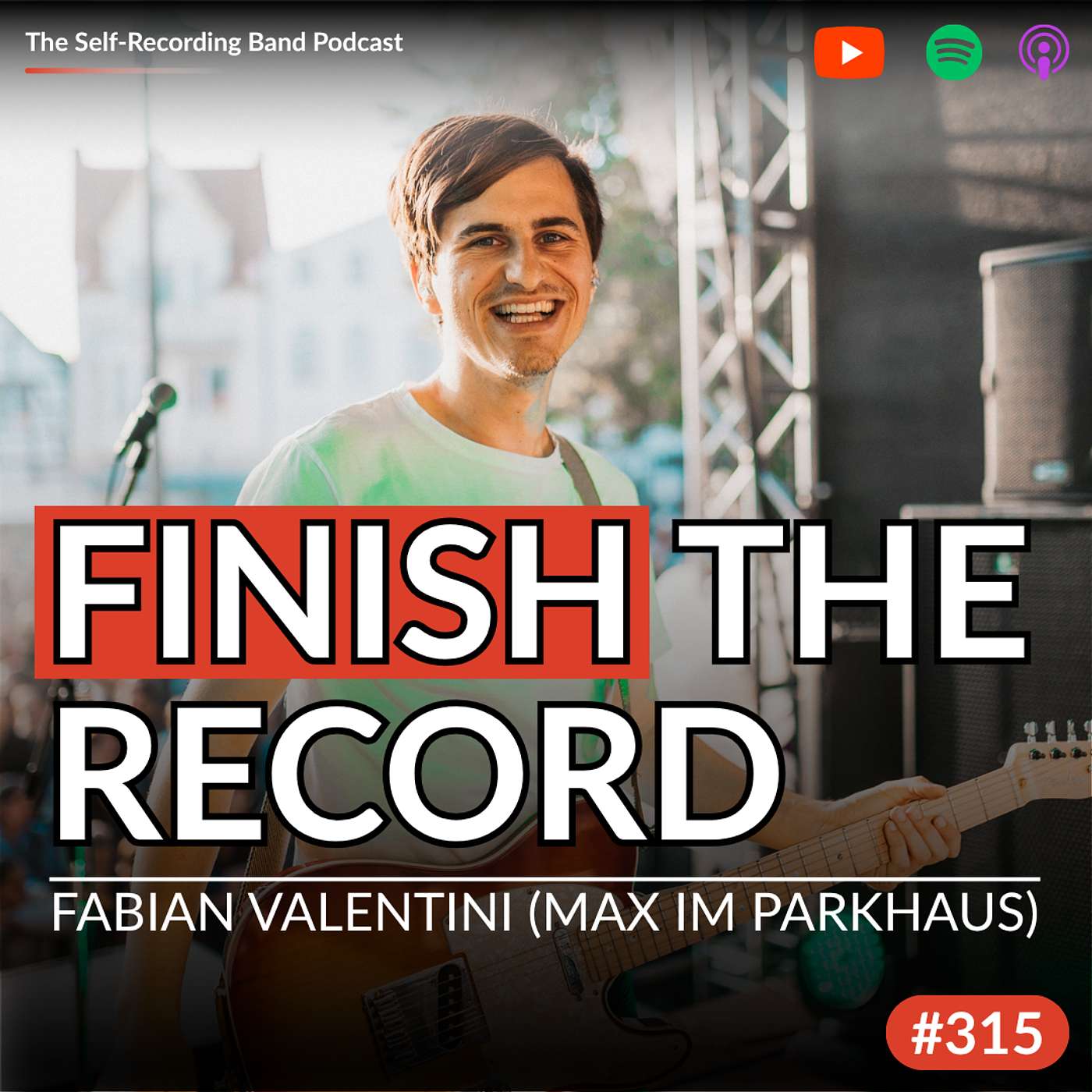 315: Why Most Bands Never Finish Their Album - Fabian Valentini (Max im Parkhaus) episode artwork
