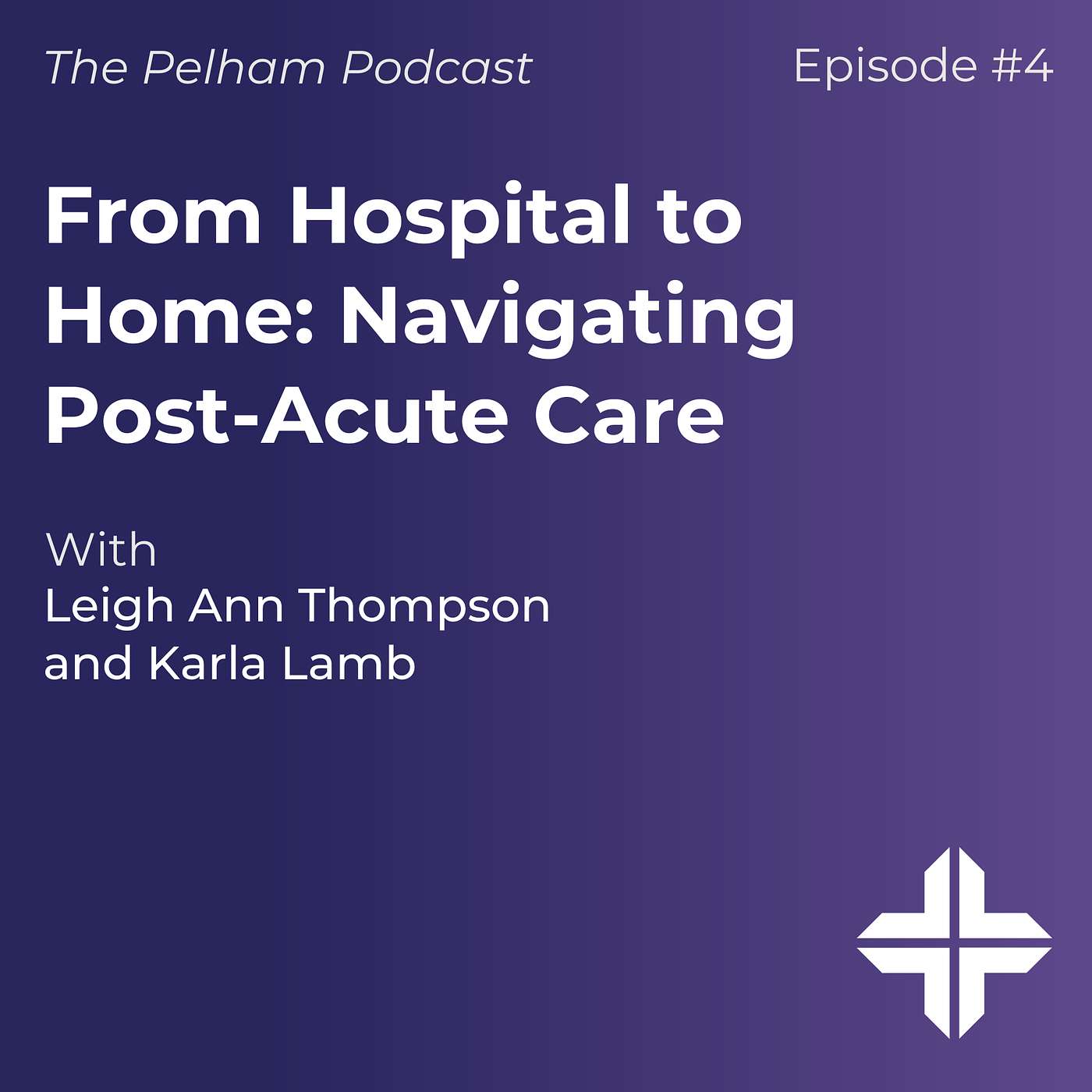 From Hospital to Home: Navigating Post-Acute Care