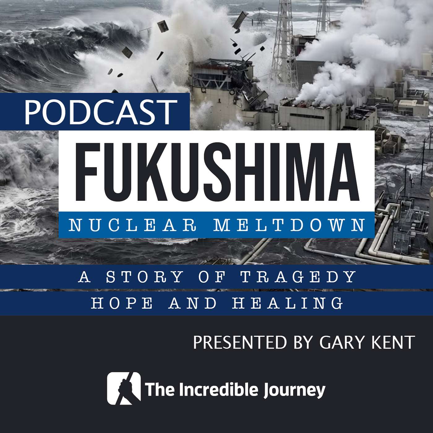 Fukushima Nuclear Meltdown – A Story of Tragedy, Hope and Healing episode artwork