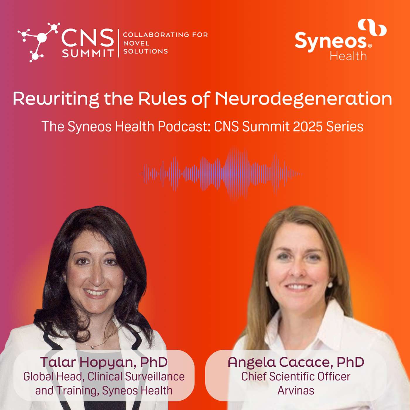 2025 CNS Summit Series: Rewriting the Rules of Neurodegeneration, A Conversation with Arvinas CSO Angela Cacace, PhD 2025 CNS Summit Series: Rewriting the Rules of Neurodegeneration, A Conversation with Arvinas CSO Angela Cacace, PhD