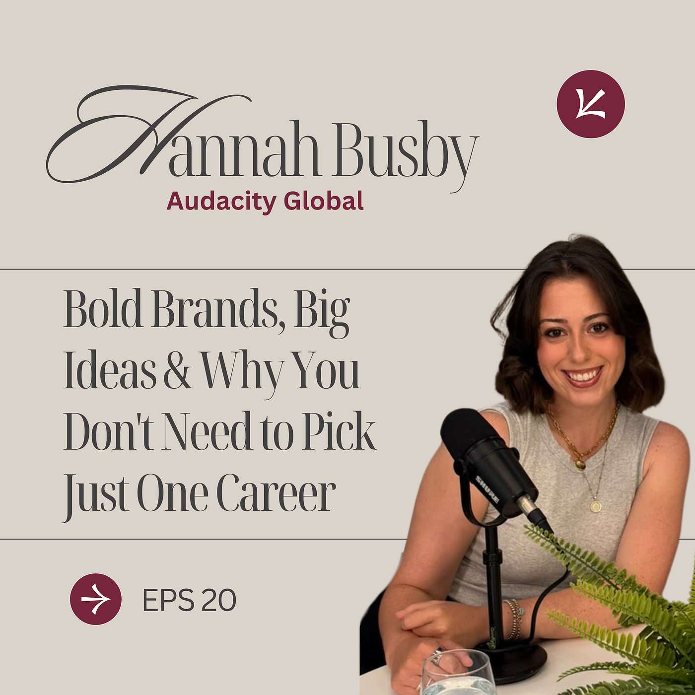 Bold Brands, Big Ideas & Why You Don't Need to Pick Just One Career | Hannah Busby on Entrepreneurship, Content Creation & Self-Belief episode artwork