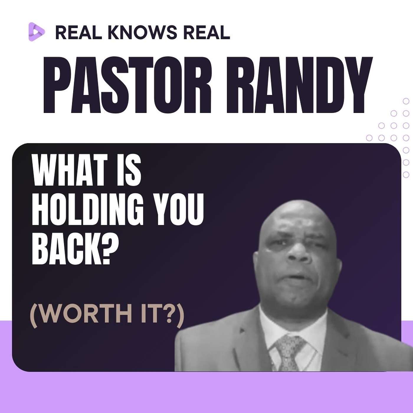 PASTOR RANDY LIGHTBOURNE - What Is Holding You Back? (Worth It?)