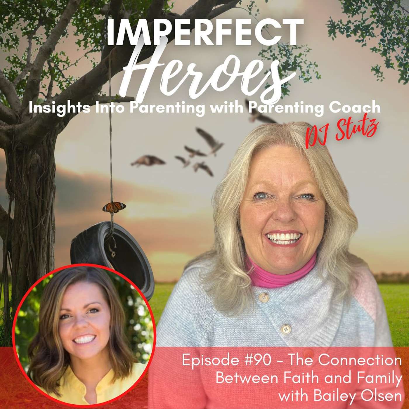 Episode 90: The Connection Between Faith and Family with Bailey Olsen