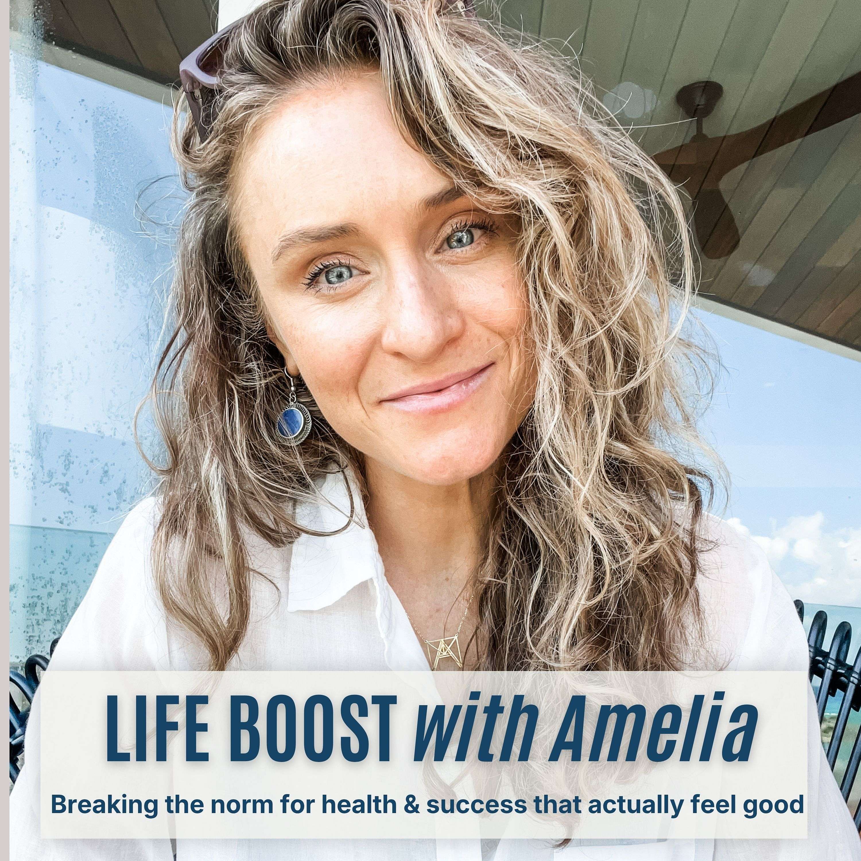 Life Boost with Amelia