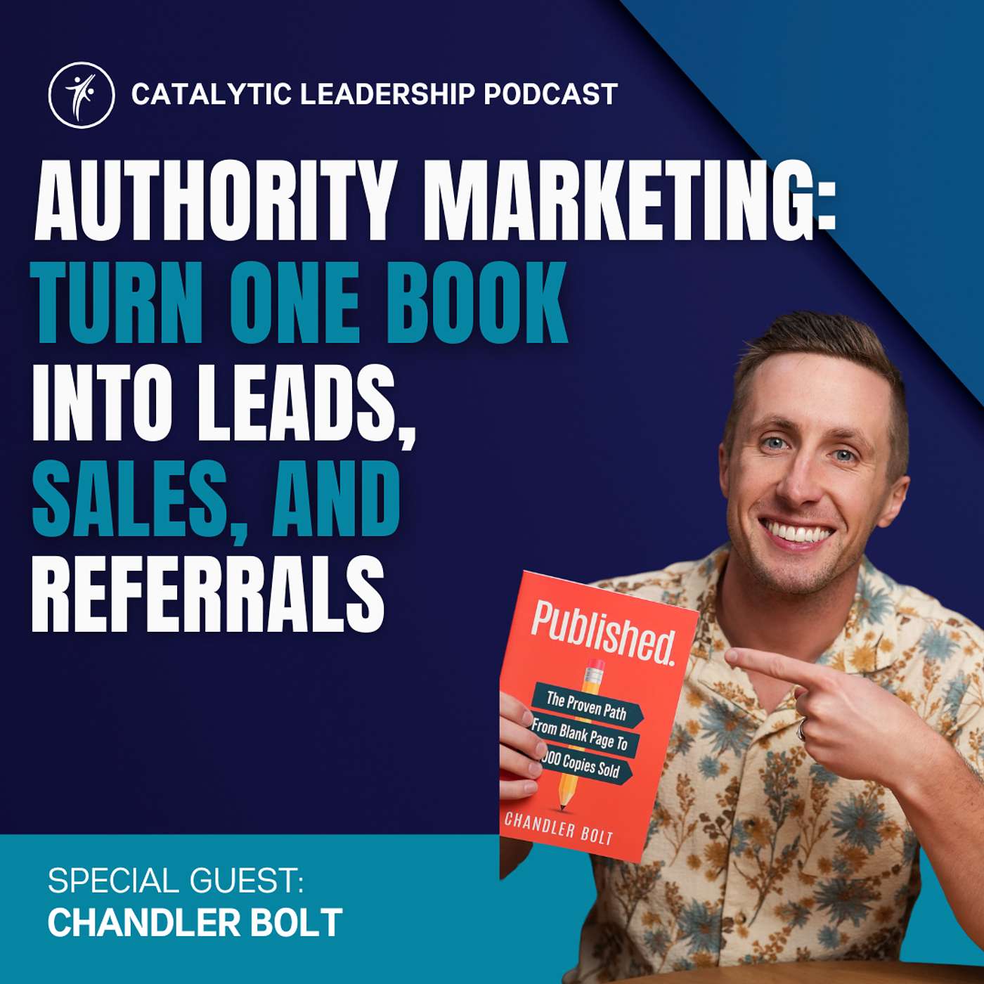 Authority Marketing: Turn One Book Into Leads, Sales, and Referrals