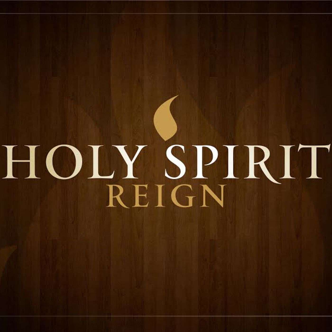 Holy Spirit Reign ~ wk9 ~ Tongues and Interpretation of Tongues episode artwork