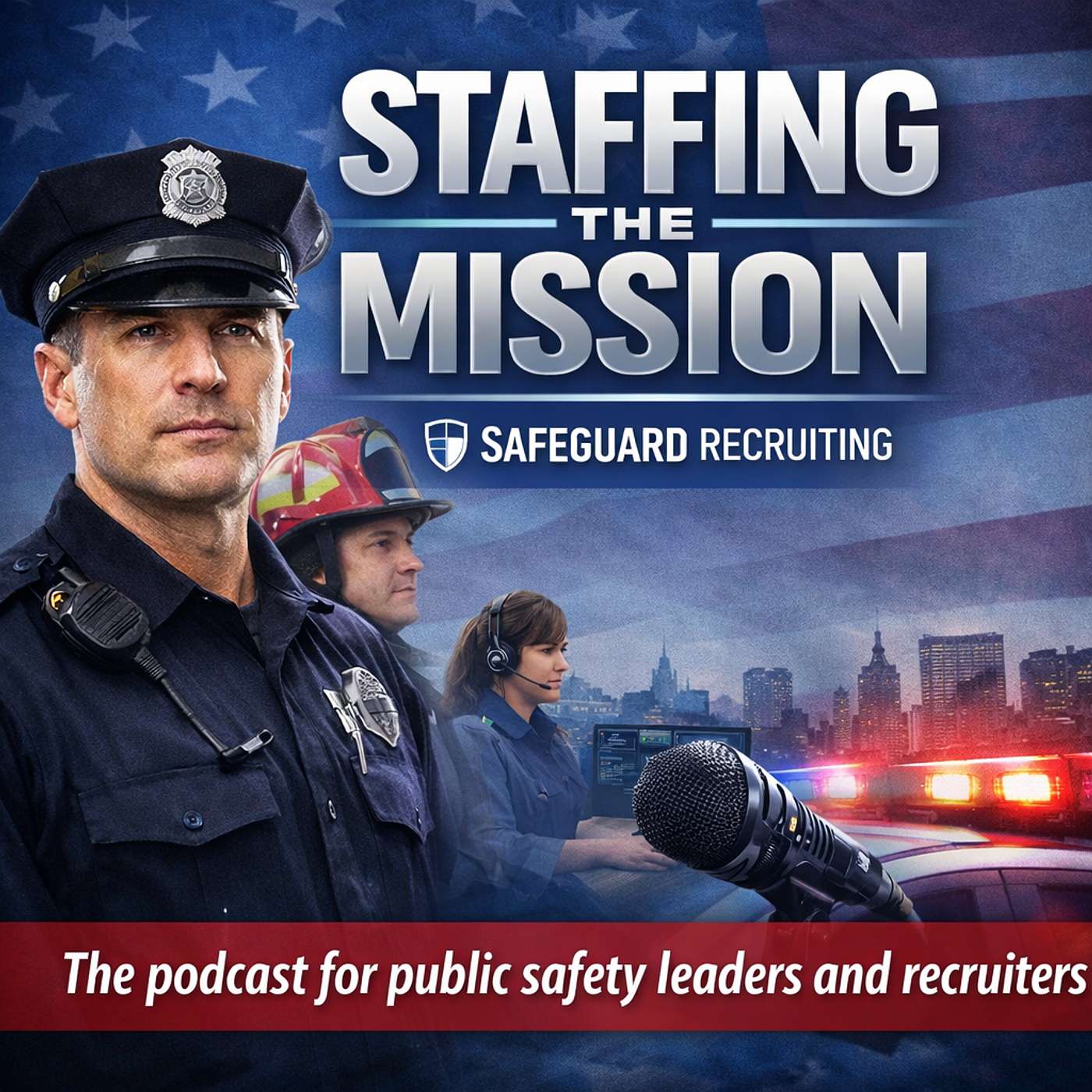 Staffing the Mission by Safeguard Recruiting podcast artwork
