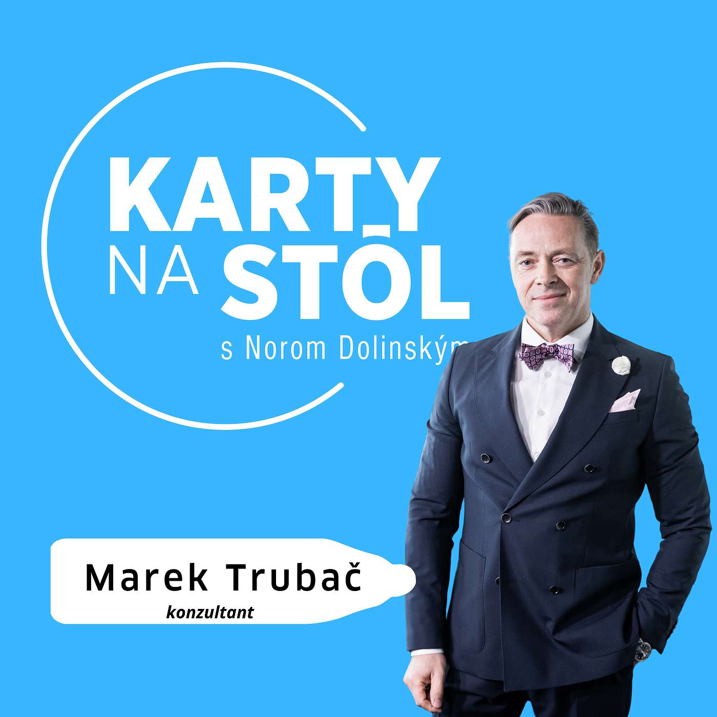 Marek Trubač: Hlúposť v politike dnes nie je handicapom episode artwork