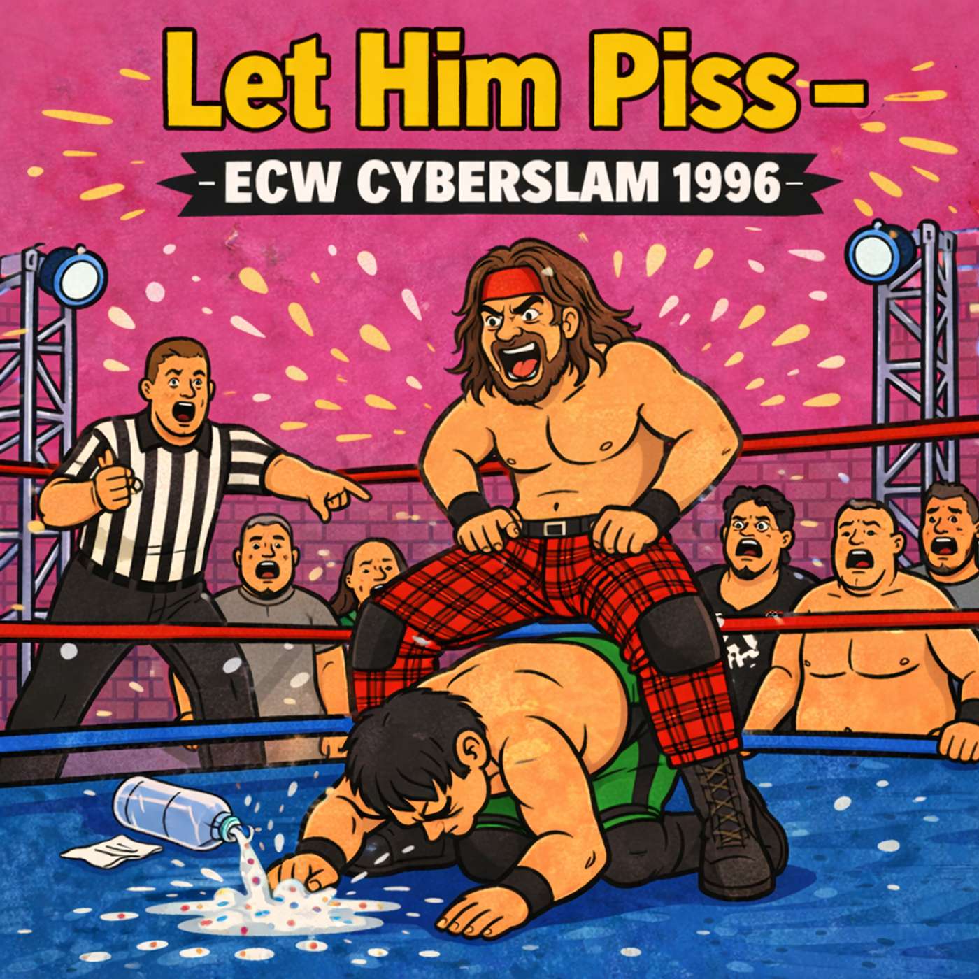 Let Him Piss - ECW CyberSlam 1996