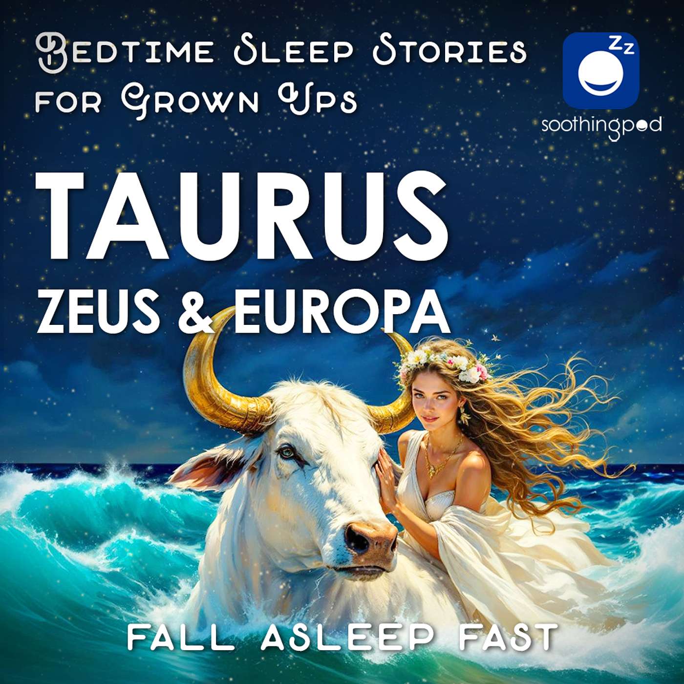 Taurus : Zeus and Europa | Sleep Story for Grown Ups | Greek Mythology | Bedtime Stories