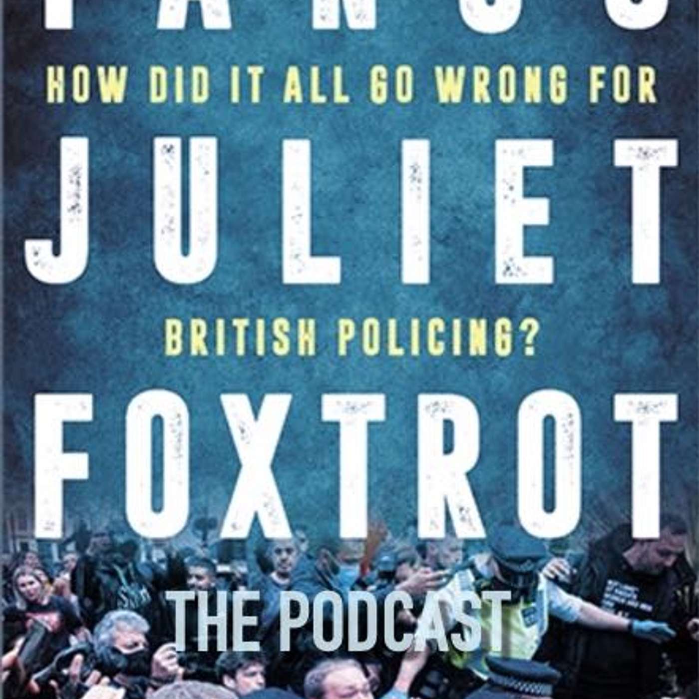Tango Juliet Foxtrot Podcast: Stockwell episode 2 episode artwork