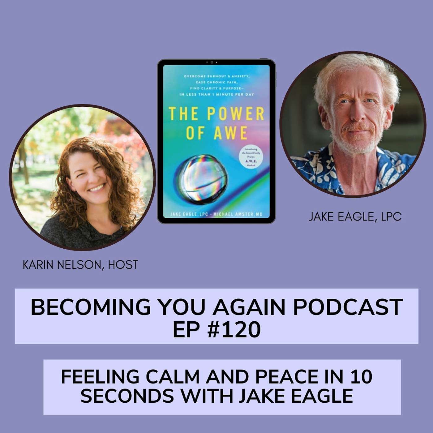 Finding Peace in 10 Seconds with The Power of Awe with Jake Eagle