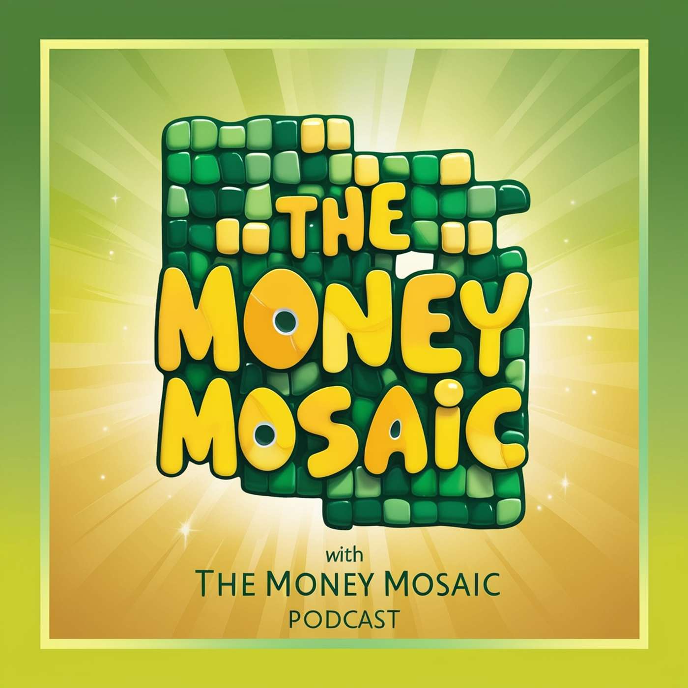 The Money mosaic 's Podcast