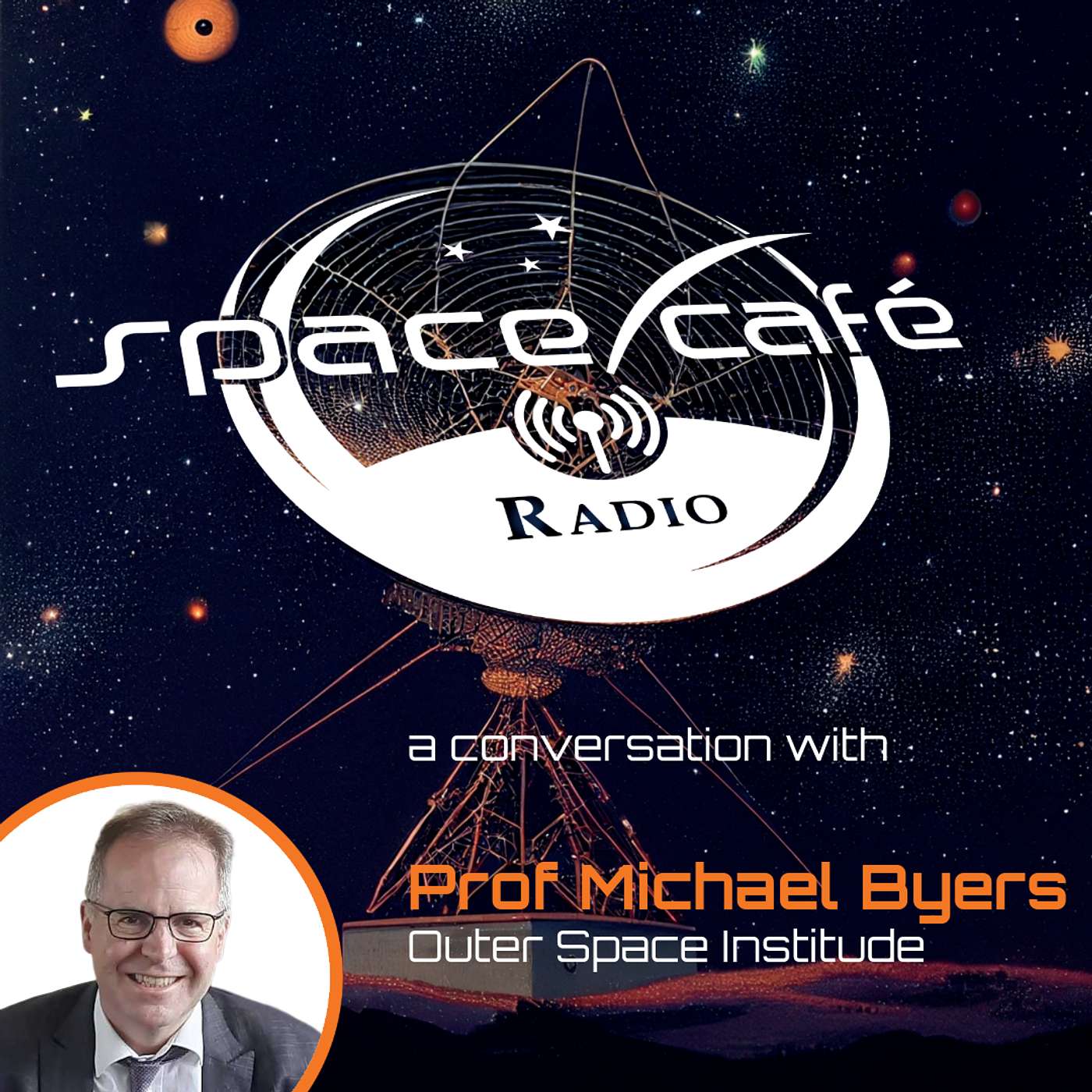 Space Café Radio - Space Debris and Policy: A Conversation with Prof Michael Byers