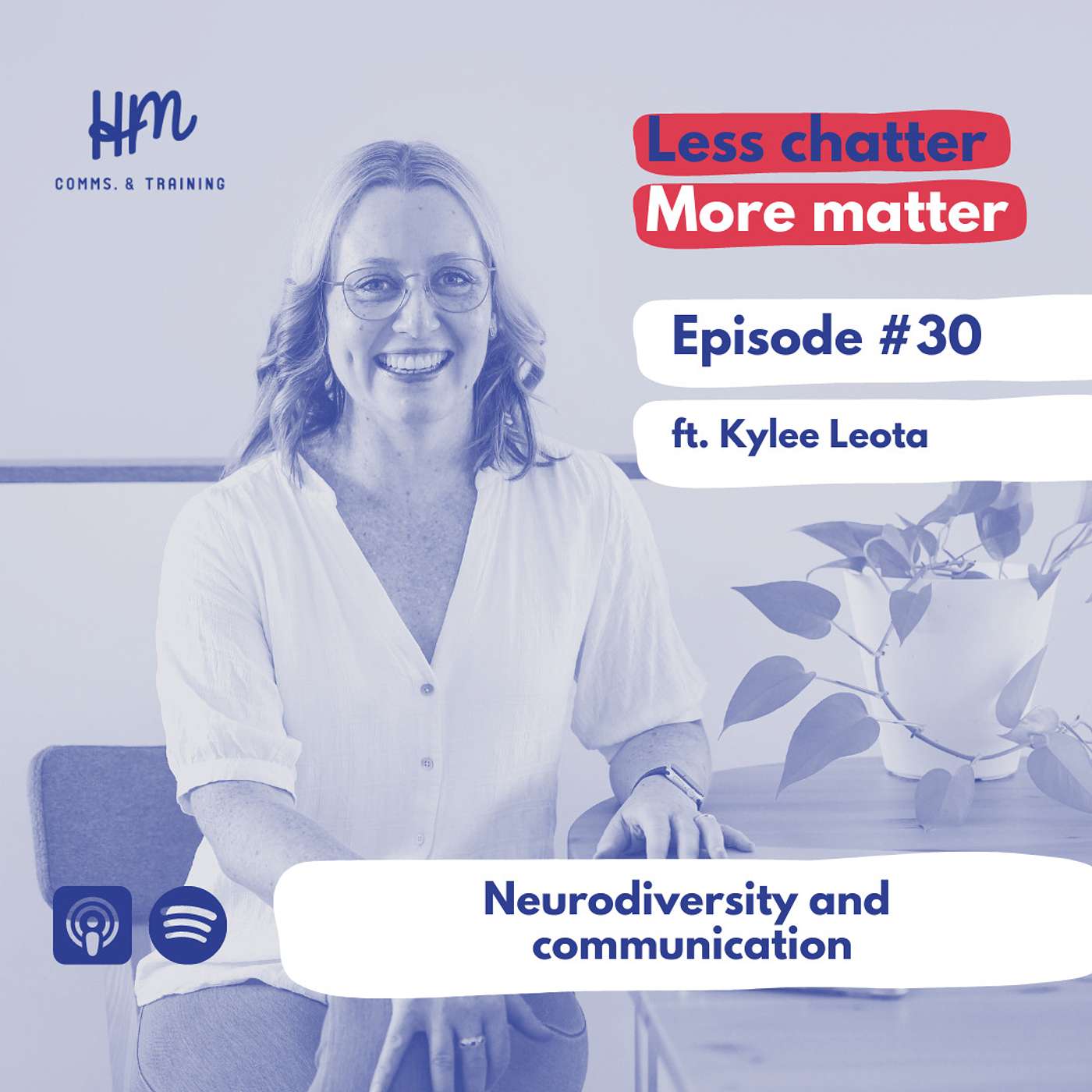 #30 Neurodiversity and communication (ft. Kylee Leota)