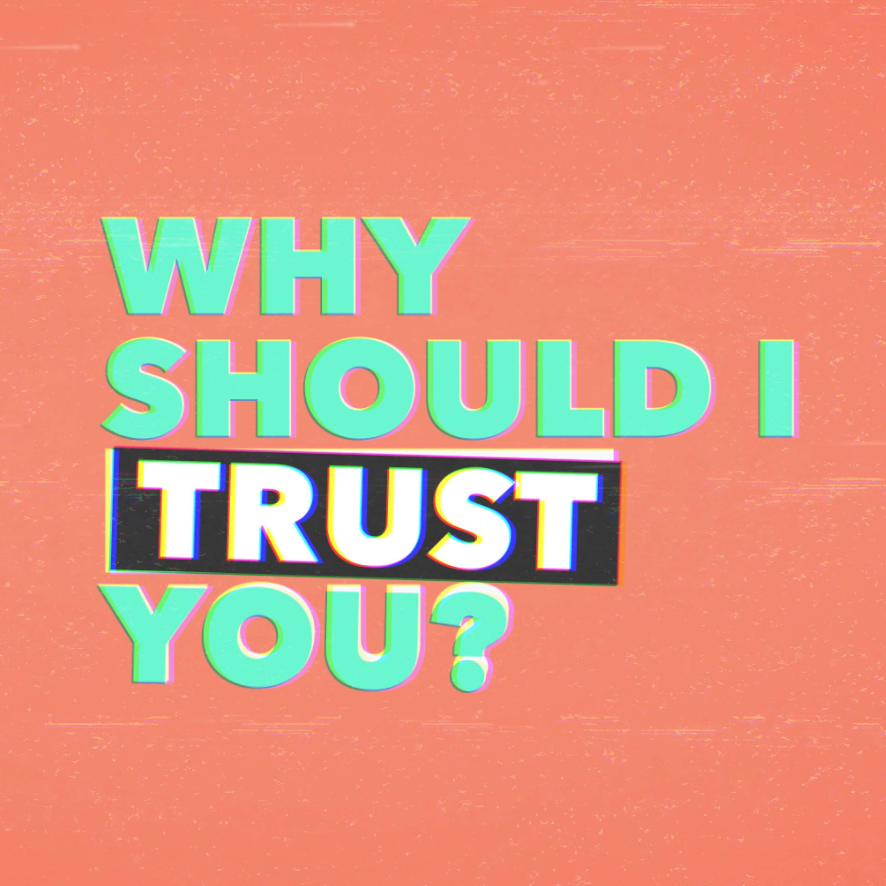 Why Should I Trust You? podcast artwork