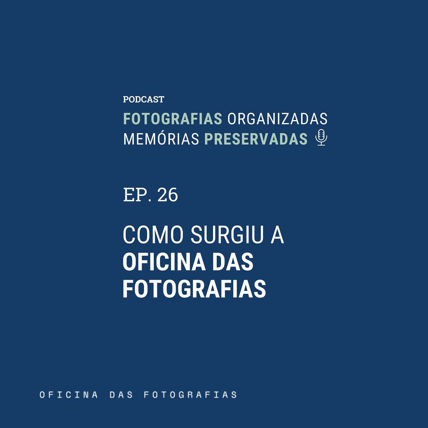 Fotografias Organizadas, Memórias Preservadas
