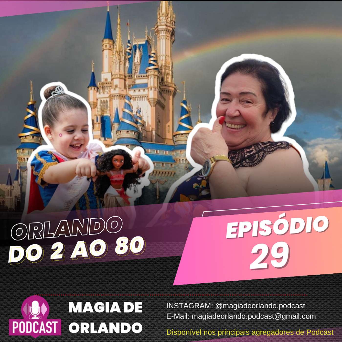 EPISÓDIO 29 - ORLANDO DO 2 AO 80