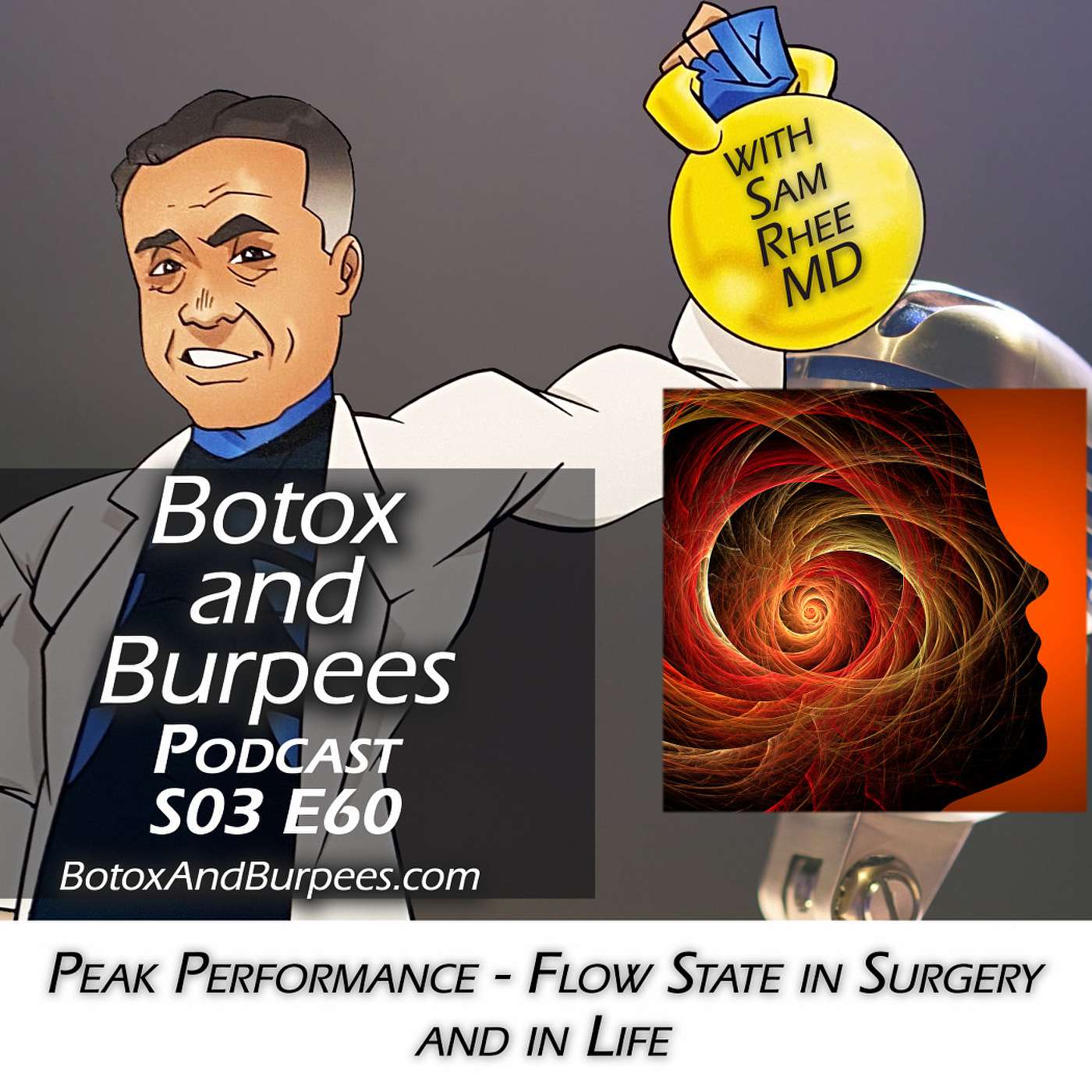 S03E60 Flow State in Surgery and in Life for Peak Performance episode artwork