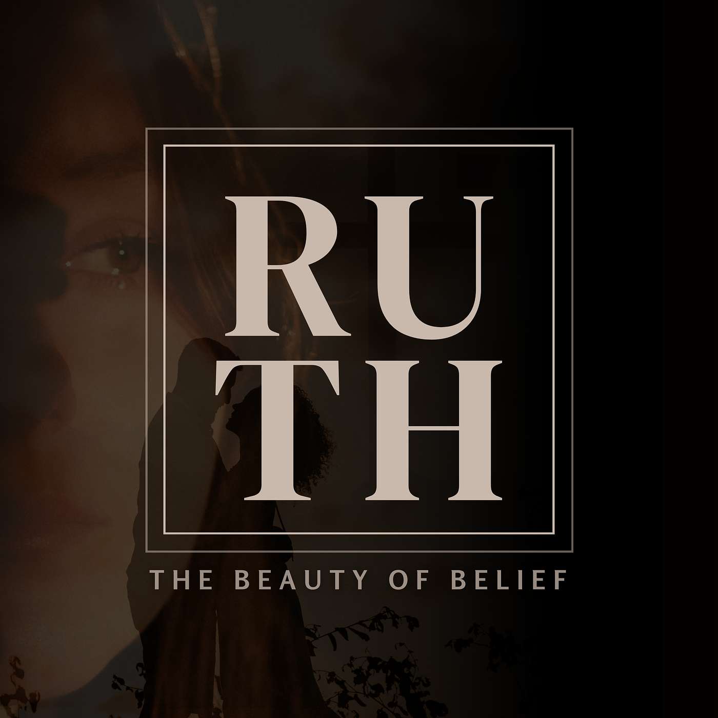 Ruth: The Beauty of Belief | A Dark and Stormy Night (Ruth 1)
