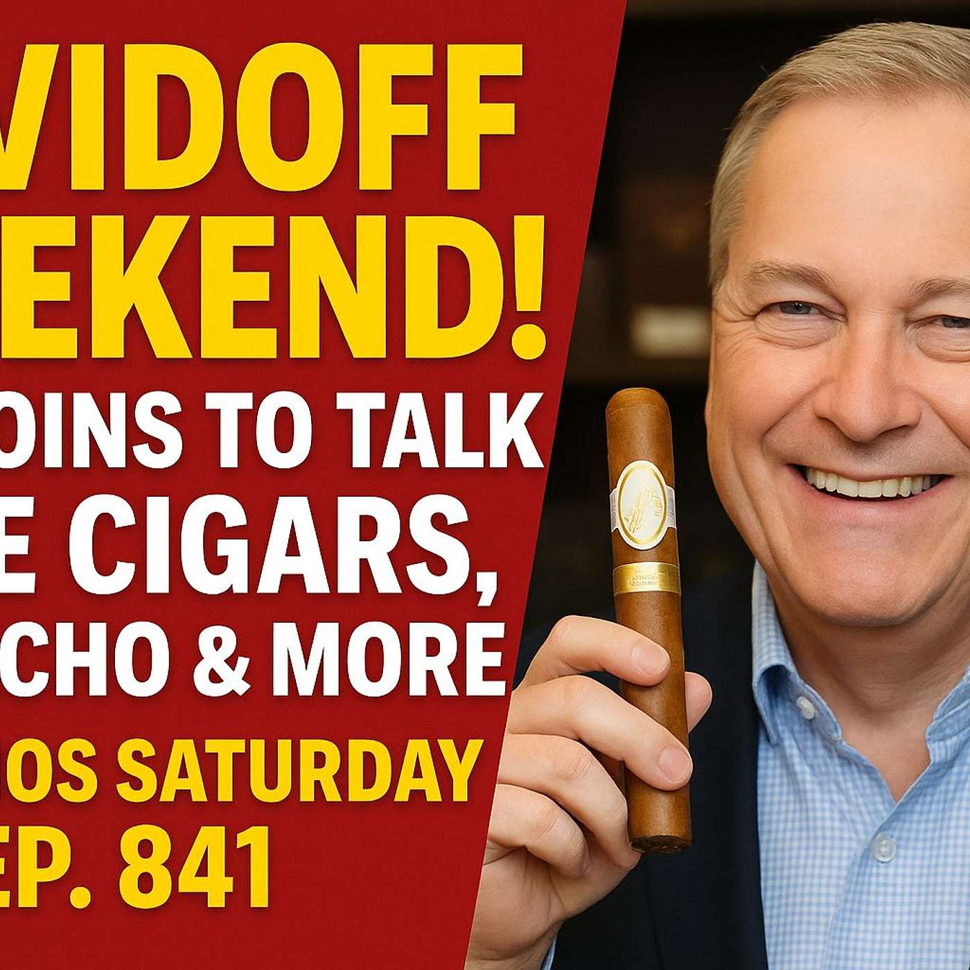 Davidoff Weekend! URS Joins to Talk Rare Cigars, Camacho & More | Habanos Saturday Ep 841