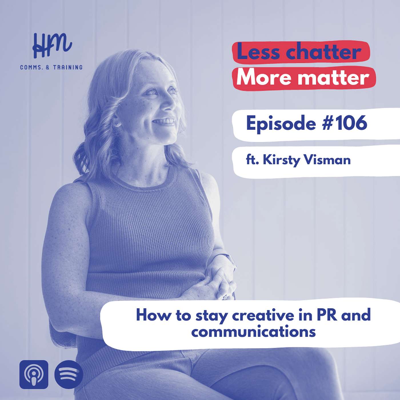#106 How to stay creative in PR and communications (ft. Kirsty Visman)