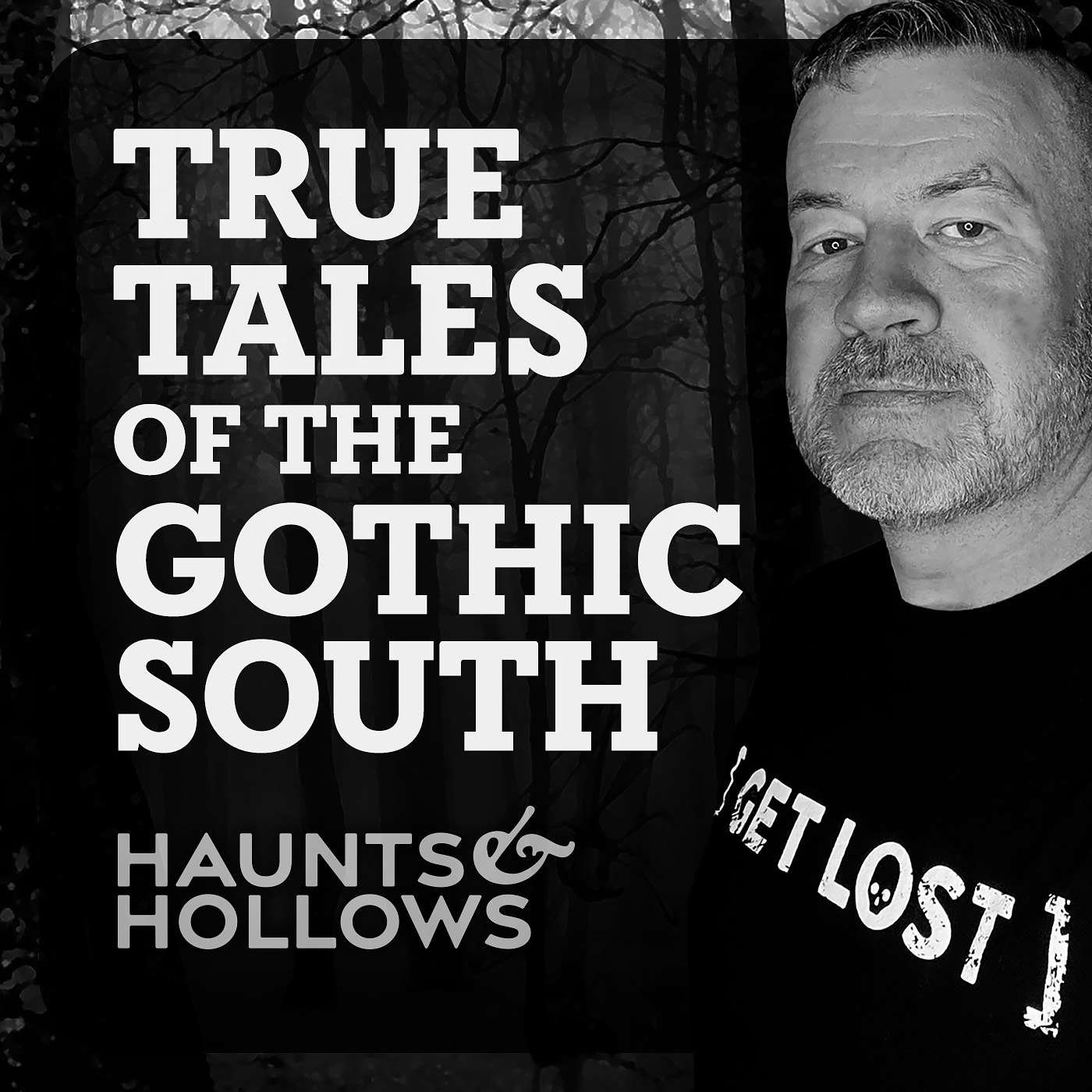 Haunts & Hollows: True Tales of the Gothic South