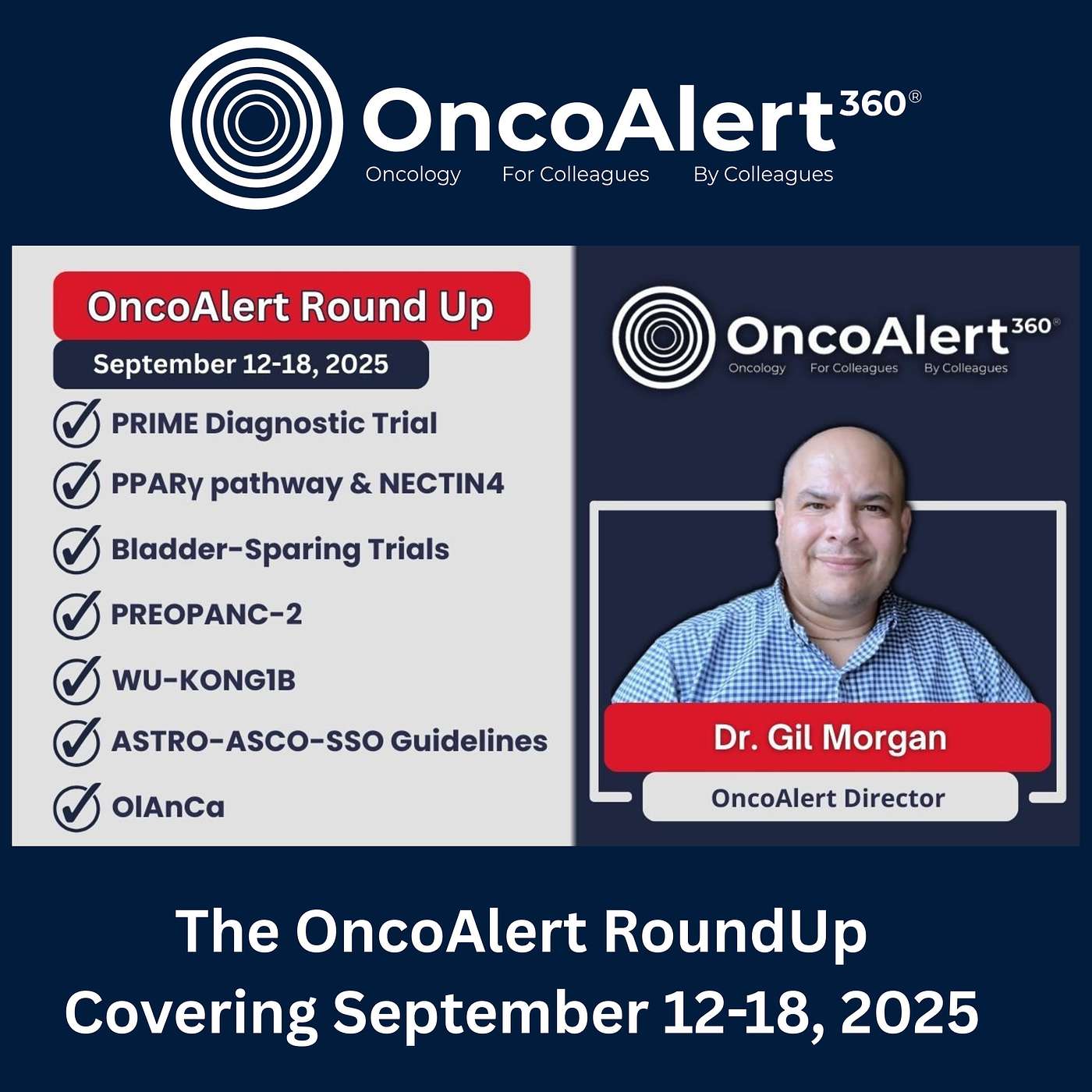 The OncoAlert Weekly RoundUp September 12-18, 2025: PRIME | NECTIN-4 | PREOPANC-2 | WU-KONG1B & More