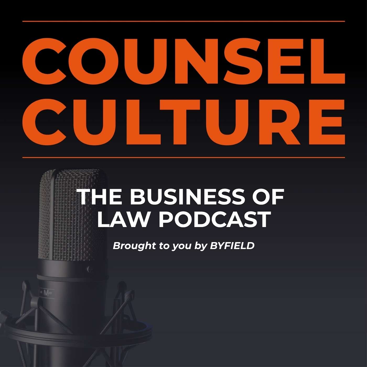 Counsel Culture: The Business of Law Podcast