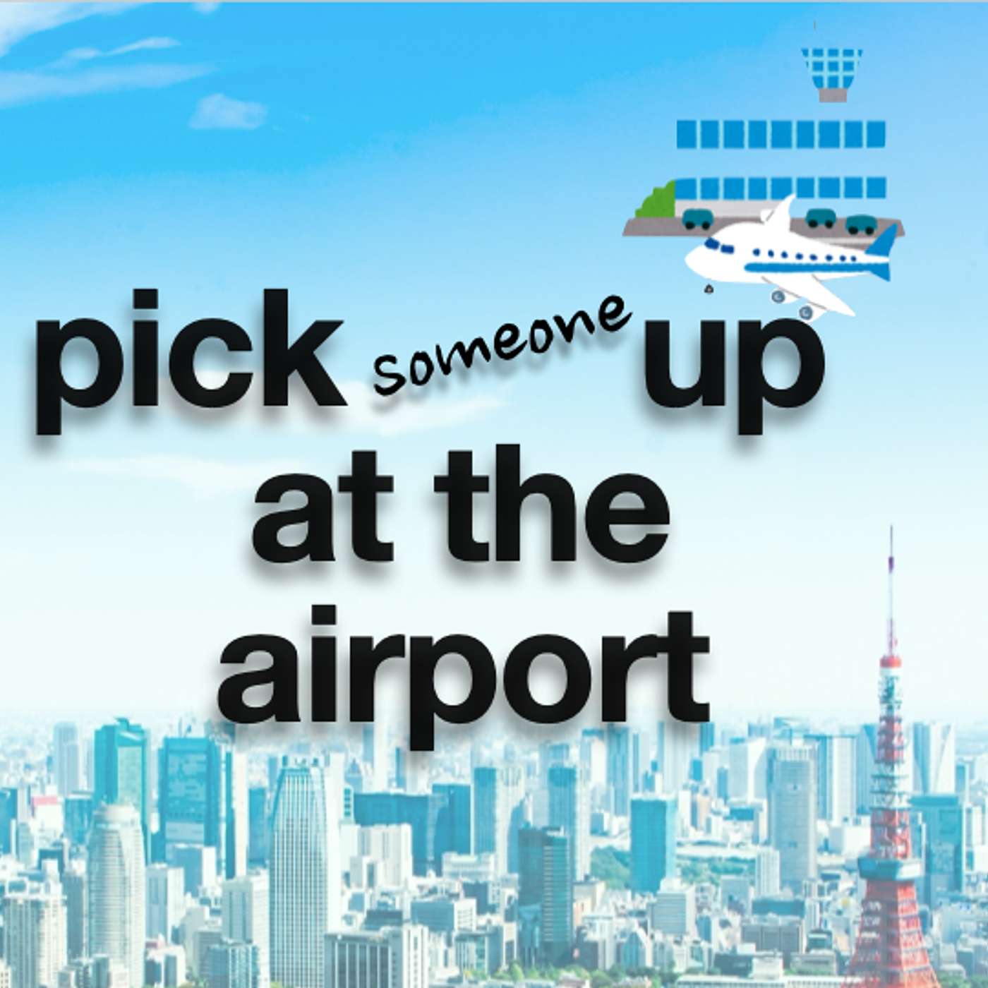 144 [✐1,2] Pick up someone at the airport #shadowing