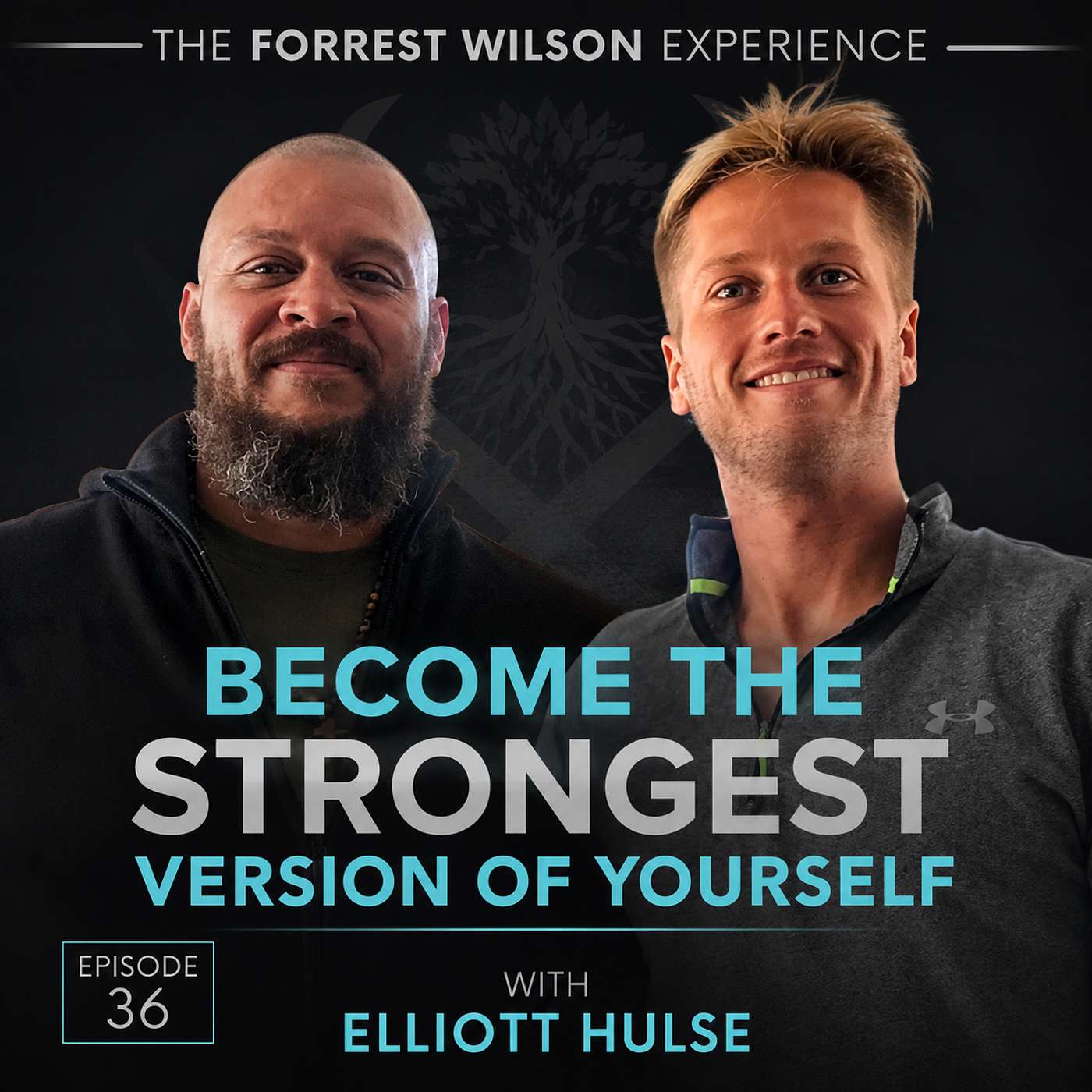 Become The Strongest Version of Yourself with Elliott Hulse episode artwork