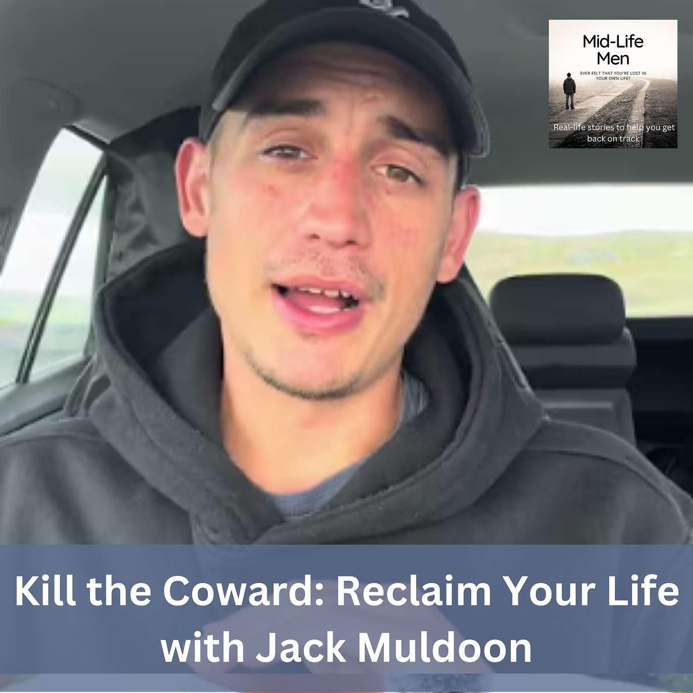Kill the Coward: Reclaim Your Life, with Jack Muldoon